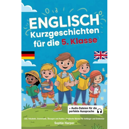 Sophie Harper - Englisch Kurzgeschichten für die 5. Klasse