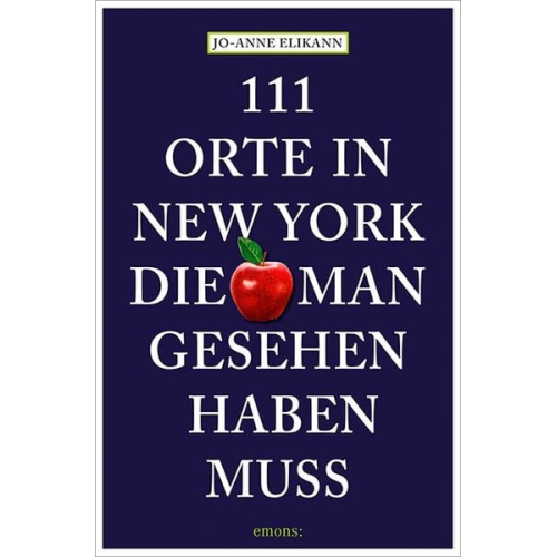 Jo-Anne Elikann - 111 Orte in New York, die man gesehen haben muss