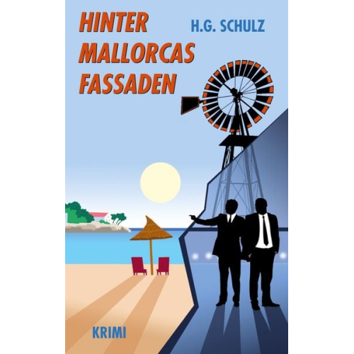 H.G. Schulz - Hinter Mallorcas Fassaden