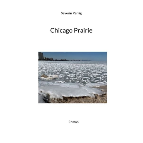 Severin Perrig - Chicago Prairie