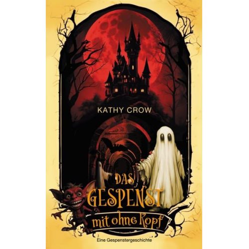 Kathy Crow - Das Gespenst mit ohne Kopf