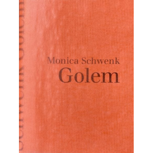 Monica Schwenk - Golem