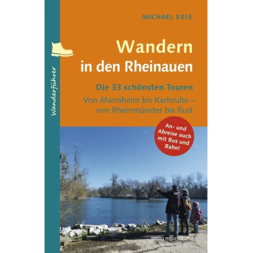 Michael Erle - Wandern in den Rheinauen