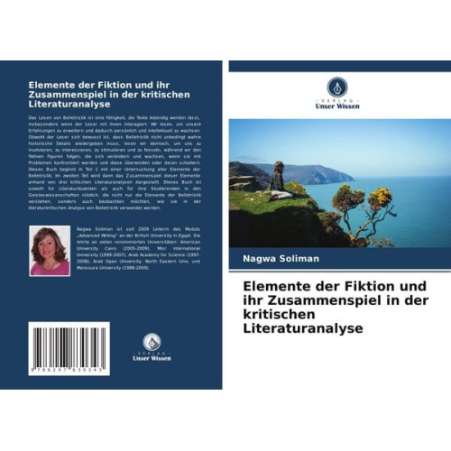 Nagwa Soliman - Elemente der Fiktion und ihr Zusammenspiel in der kritischen Literaturanalyse