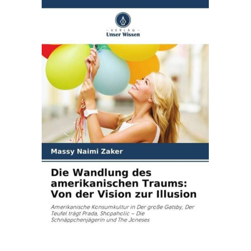 Massy Naimi Zaker - Die Wandlung des amerikanischen Traums: Von der Vision zur Illusion