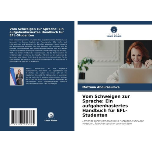 Maftuna Abdurasulova - Vom Schweigen zur Sprache: Ein aufgabenbasiertes Handbuch für EFL-Studenten