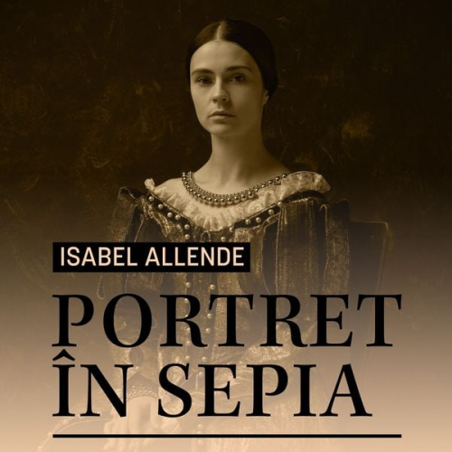 Isabel Allende - Portret în sepia