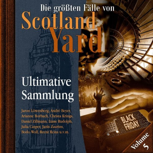 Markus Duschek - Die größten Fälle von Scotland Yard, Ultimative Sammlung Volume 5