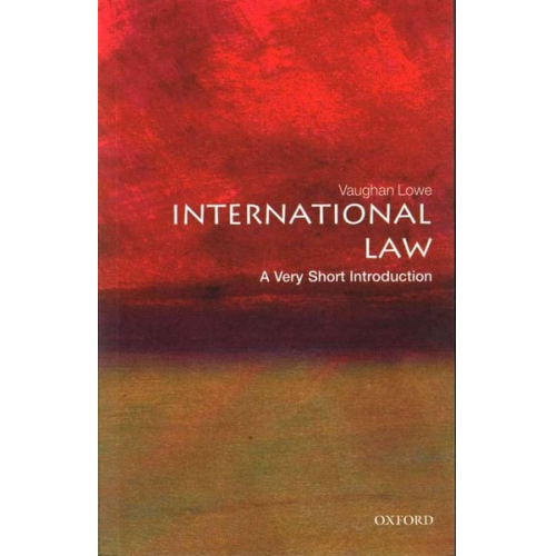 Vaughan Lowe - International Law: A Very Short Introduction