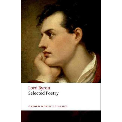 George Gordon Lord Byron - Selected Poetry