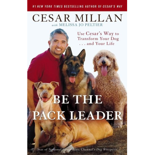 Cesar Millan Melissa Jo Peltier - Be the Pack Leader