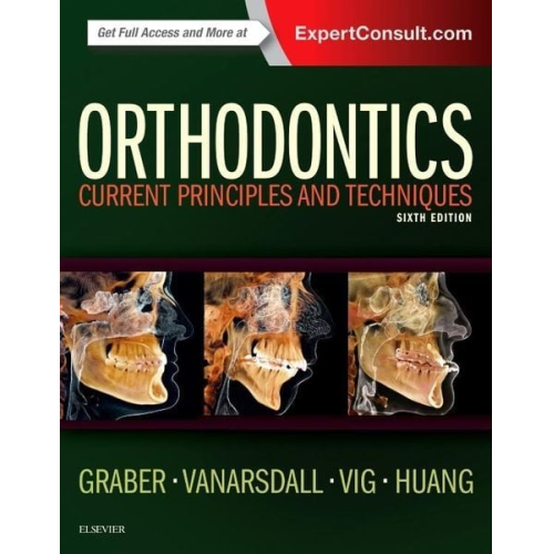 DDS  MS  Ph.D. Graber Lee W. Jr.  DDS Vanarsdall Robert L. BDS  MS  FDS Vig Katherine W. L. Greg J. Huang - Graber, L: Orthodontics
