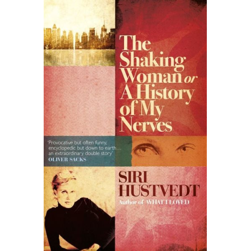 Siri Hustvedt - The Shaking Woman