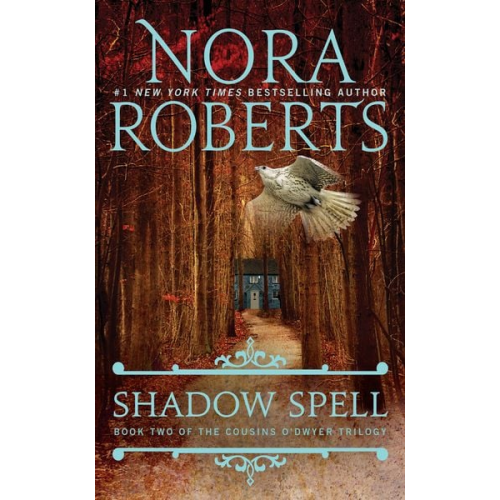 Nora Roberts - Shadow Spell