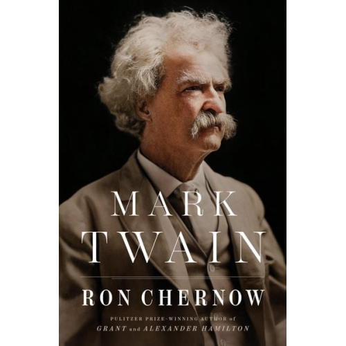Ron Chernow - Mark Twain