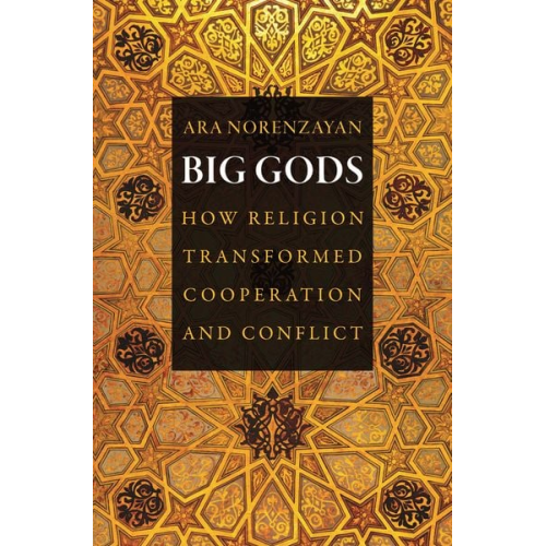 Ara Norenzayan - Big Gods