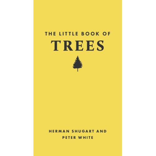 Herman Shugart Peter White - The Little Book of Trees