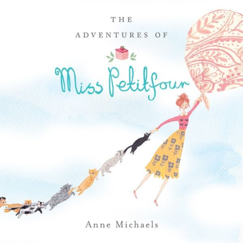 Anne Michaels - The Adventures of Miss Petitfour