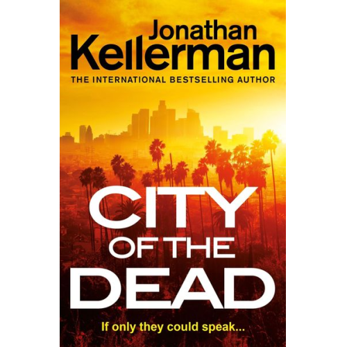 Jonathan Kellerman - Kellerman, J: City of the Dead