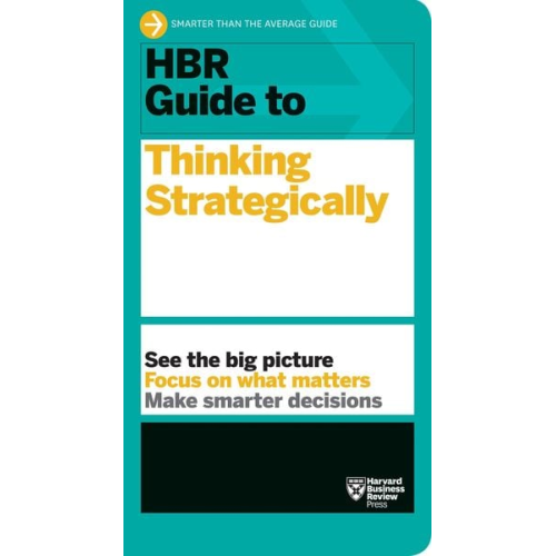 Harvard Business Review - HBR Guide to Thinking Strategically