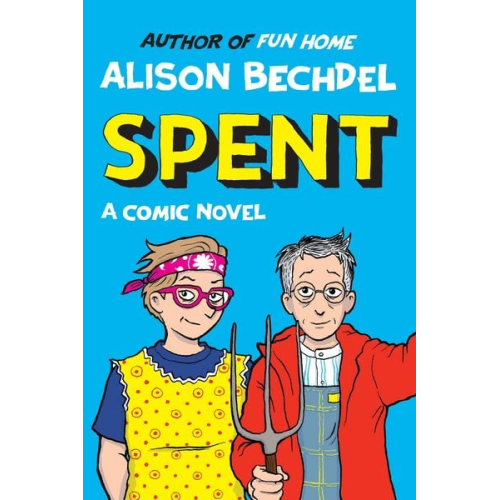 Alison Bechdel - Spent