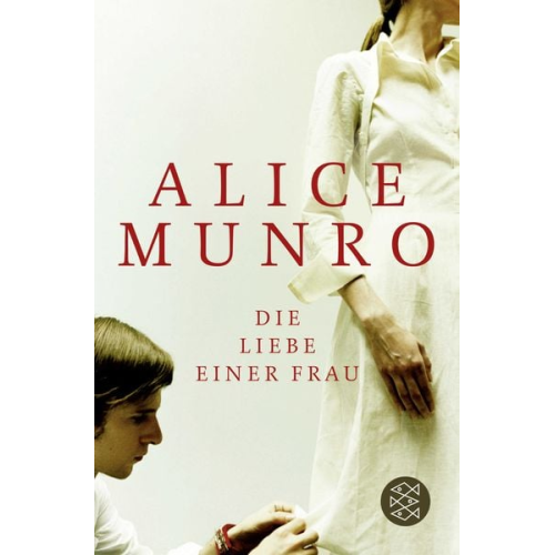 Alice Munro - Die Liebe einer Frau