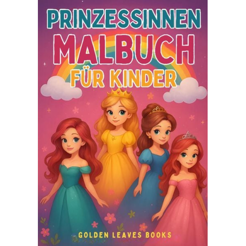 Golden Leaves Books - Prinzessinnen Malbuch für Kinder