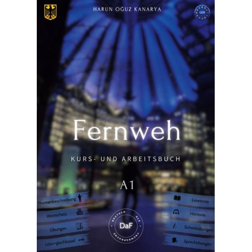 Harun Oguz Kanarya - Fernweh - Kurs- und Arbeitsbuch A1