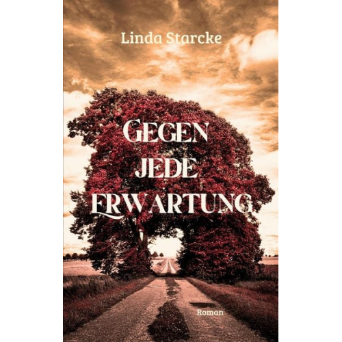 Linda Starcke - Gegen jede Erwartung