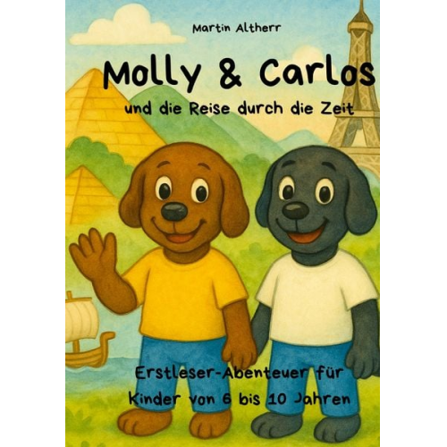 Martin Altherr - Molly und Carlos - und die Reise durch die Zeit