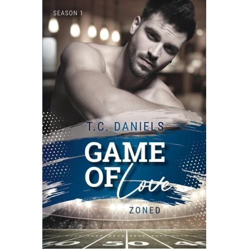 T.C. Daniels - Game of Love: Zoned