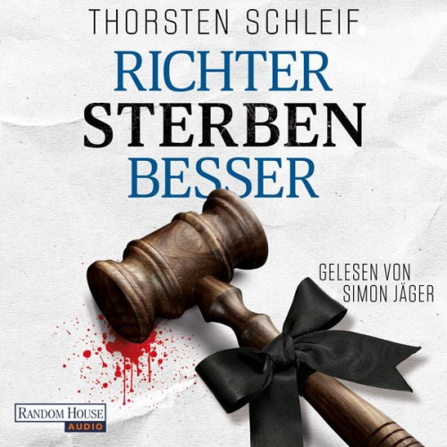 Thorsten Schleif - Richter sterben besser