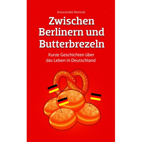 Annemieke Reesink - Zwischen Berlinern und Butterbrezeln
