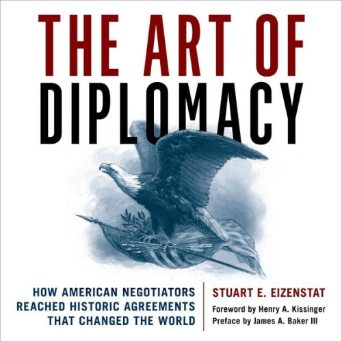 Stuart E. Eizenstat - The Art of Diplomacy