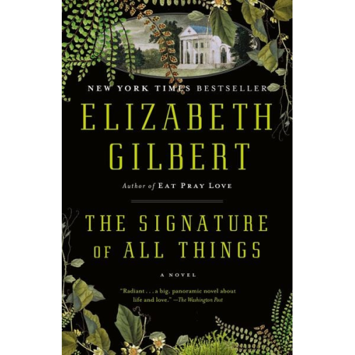 Elizabeth Gilbert - The Signature of All Things