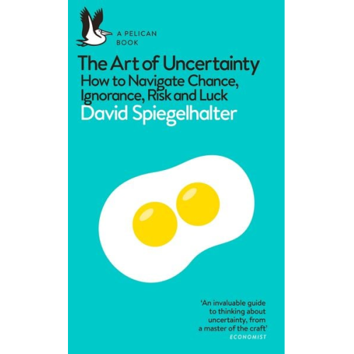 David Spiegelhalter - The Art of Uncertainty