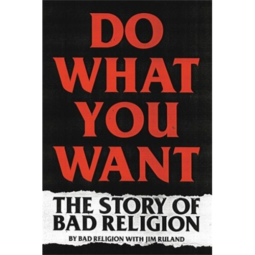 Bad Religion Jim Ruland - Do What You Want