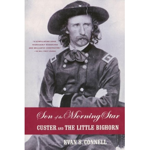 Evan S. Connell - Son of the Morning Star
