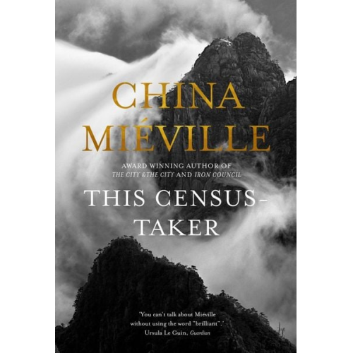 China Mieville - This Census-Taker