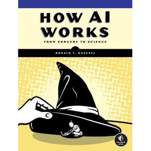Ronald T. Kneusel - How AI Works