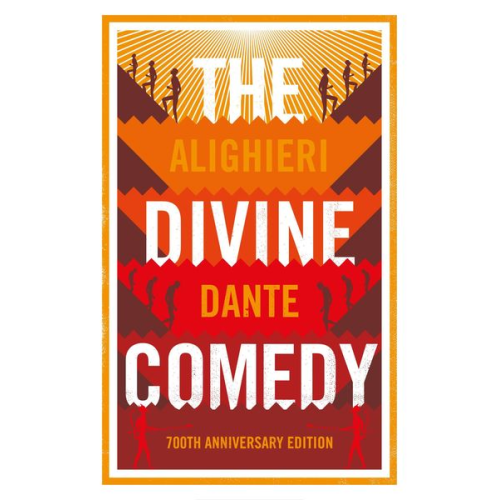 Dante Alighieri - The Divine Comedy: Anniversary Edition