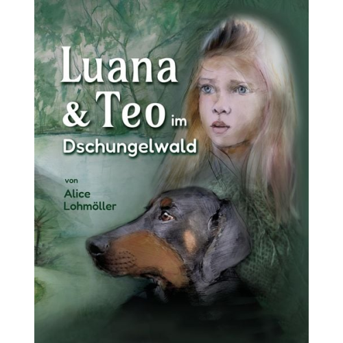 Alice Lohmöller - Luana und Teo im Dschungelwald