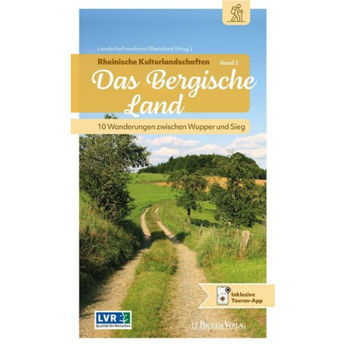 Rheinische Kulturlandschaften Band 2: Das Bergische Land
