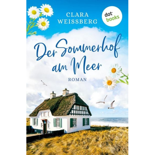 Clara Weißberg - Der Sommerhof am Meer - oder: Meerhimmelblau