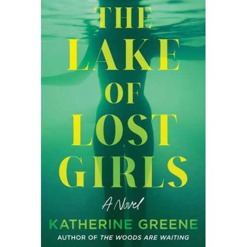 Katherine Greene - The Lake of Lost Girls
