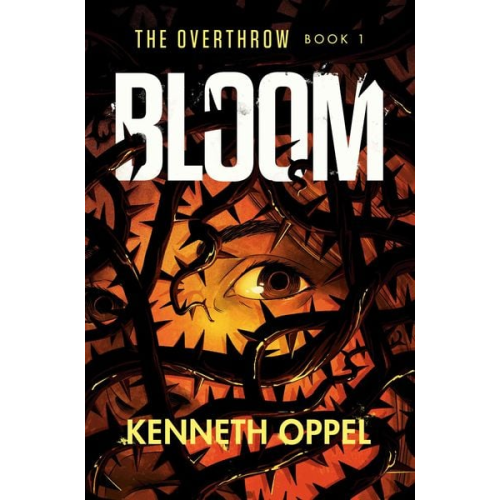 Kenneth Oppel - Bloom