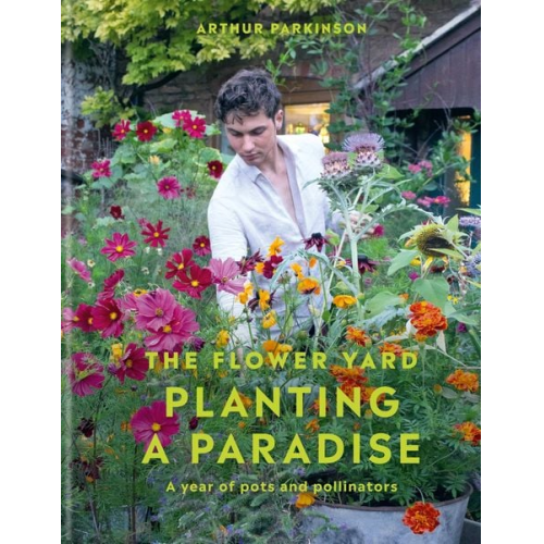 Arthur Parkinson - Planting a Paradise