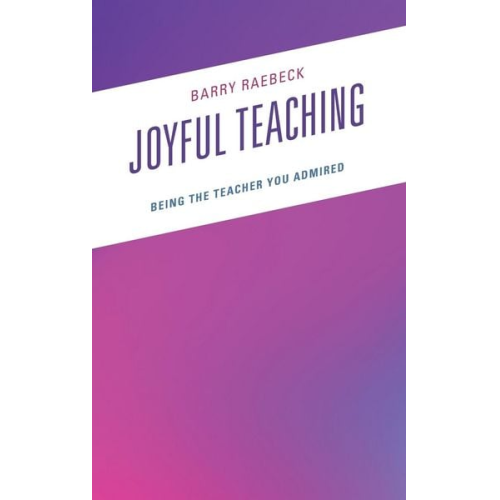 Barry Raebeck - Joyful Teaching