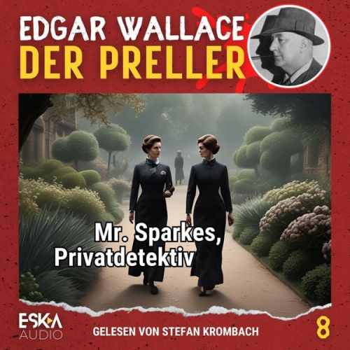 Edgar Wallace - Mr. Sparkes, Privatdetektiv