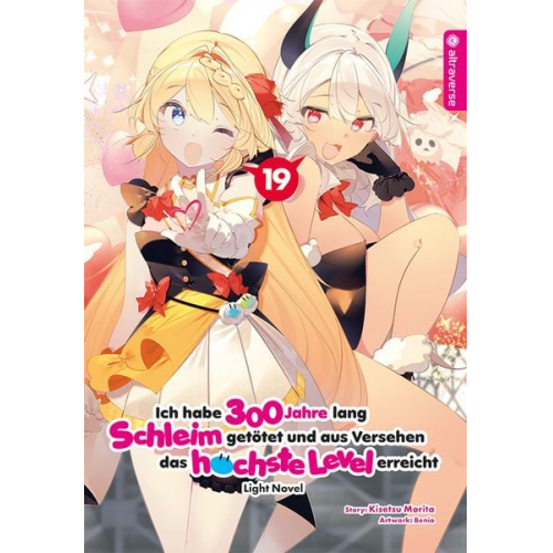 Kisetsu Morita Benio - Ich habe 300 Jahre lang Schleim getötet und aus Versehen das höchste Level erreicht Light Novel 19